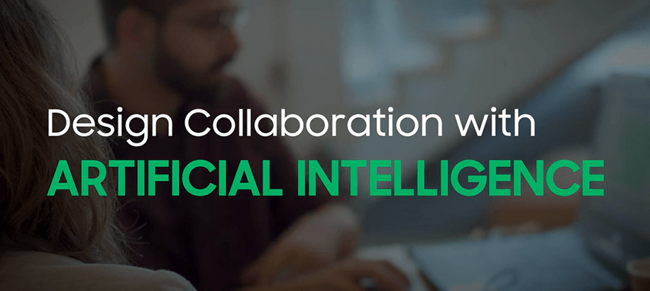 Design Collaboration with Artificial Intelligence